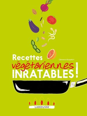 cover image of Recettes végétariennes inratables !
